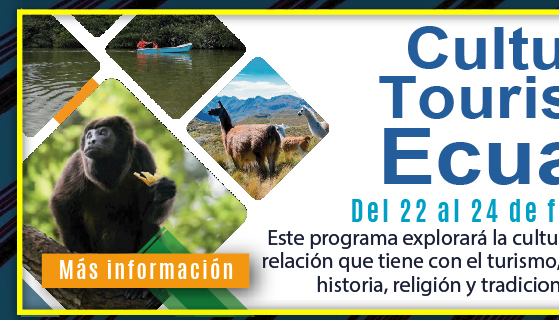 Cultura y Turismo en Ecuador (M&aacute;s informaci&oacute;n)
